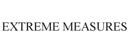 EXTREME MEASURES trademark