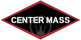 CENTER MASS trademark