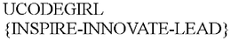 UCODEGIRL {INSPIRE-INNOVATE-LEAD} trademark