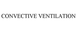 CONVECTIVE VENTILATION trademark
