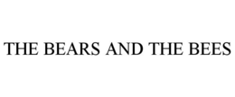 THE BEARS AND THE BEES trademark