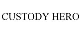 CUSTODY HERO trademark