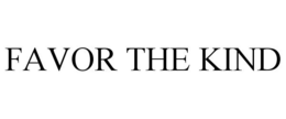 FAVOR THE KIND trademark