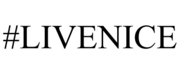 #LIVENICE trademark