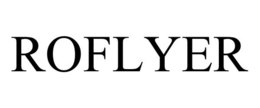 ROFLYER trademark