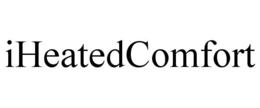 IHEATEDCOMFORT trademark