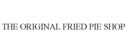 THE ORIGINAL FRIED PIE SHOP trademark