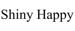 SHINY HAPPY trademark