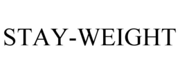 STAY-WEIGHT trademark
