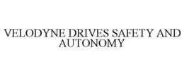 VELODYNE DRIVES SAFETY AND AUTONOMY trademark