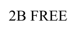 2B FREE trademark