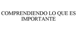 COMPRENDIENDO LO QUE ES IMPORTANTE trademark