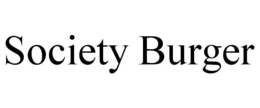 SOCIETY BURGER trademark