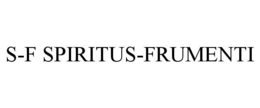 S-F SPIRITUS-FRUMENTI trademark