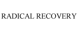 RADICAL RECOVERY trademark