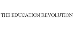 THE EDUCATION REVOLUTION trademark