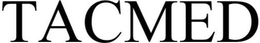 TACMED trademark