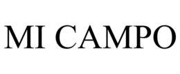 MI CAMPO trademark