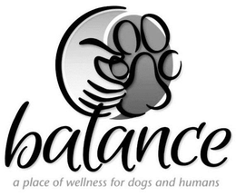 BALANCE A PLACE OF WELLNESS FOR DOGS AND HUMANS trademark