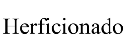HERFICIONADO trademark