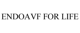 ENDOAVF FOR LIFE trademark