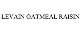 LEVAIN OATMEAL RAISIN trademark