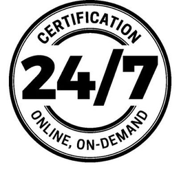 CERTIFICATION 24/7 ONLINE, ON-DEMAND trademark