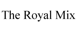 THE ROYAL MIX trademark
