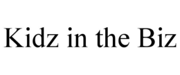 KIDZ IN THE BIZ trademark