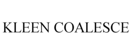 KLEEN COALESCE trademark