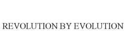 REVOLUTION BY EVOLUTION trademark
