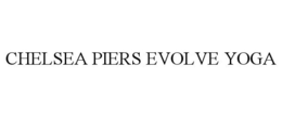 CHELSEA PIERS EVOLVE YOGA trademark