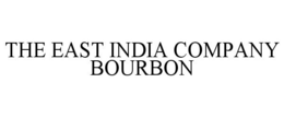 THE EAST INDIA COMPANY BOURBON trademark