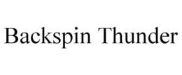 BACKSPIN THUNDER trademark