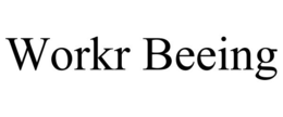 WORKR BEEING trademark