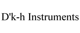 D'K-H INSTRUMENTS trademark