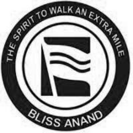 THE SPIRIT TO WALK AN EXTRA MILE BLISS ANAND trademark