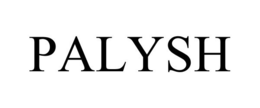 PALYSH trademark
