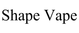 SHAPE VAPE trademark