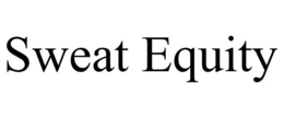 SWEAT EQUITY trademark