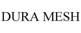 DURA MESH trademark