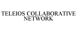 TELEIOS COLLABORATIVE NETWORK trademark