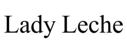 LADY LECHE trademark