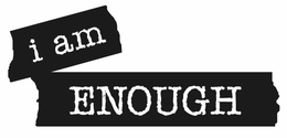 I AM ENOUGH trademark
