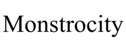 MONSTROCITY trademark