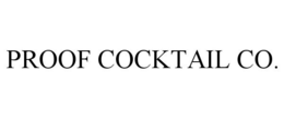 PROOF COCKTAIL CO. trademark