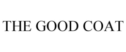THE GOOD COAT trademark