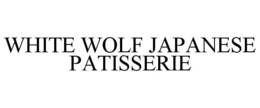 WHITE WOLF JAPANESE PATISSERIE trademark