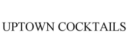 UPTOWN COCKTAILS trademark
