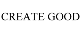 CREATE GOOD trademark